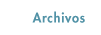 Archivos