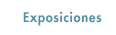 Exposiciones