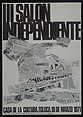 III Independent Salon poster, second version, Casa de la Cultura Toluca by        The age of discrepancy